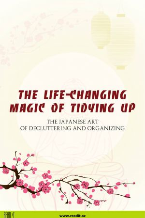 The Life-Changing Magic of Tidying Up